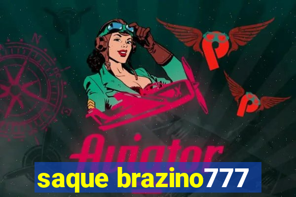 saque brazino777